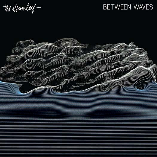 THE ALBUM LEAF Between Waves 12" LP Vinyl NEW