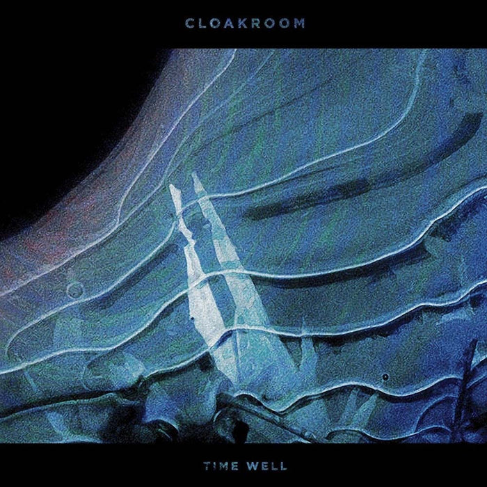 CLOAKROOM Time Well LP Vinyl NEW