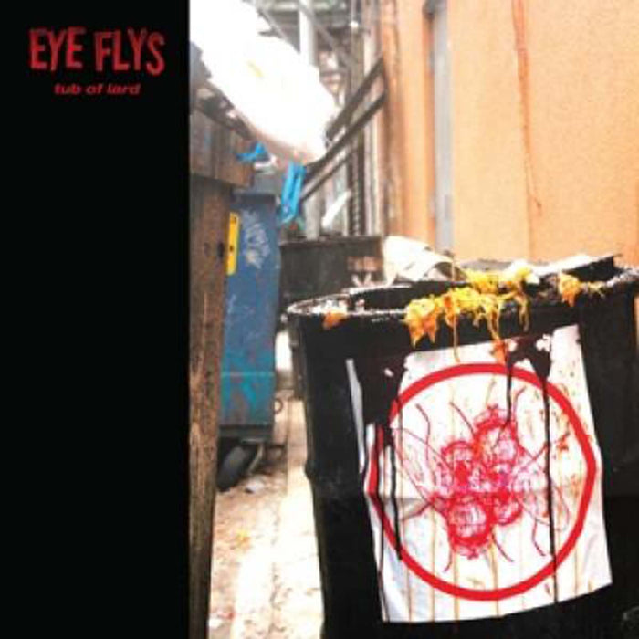 Eye Flys - Tub Of Lard Vinyl LP 2020