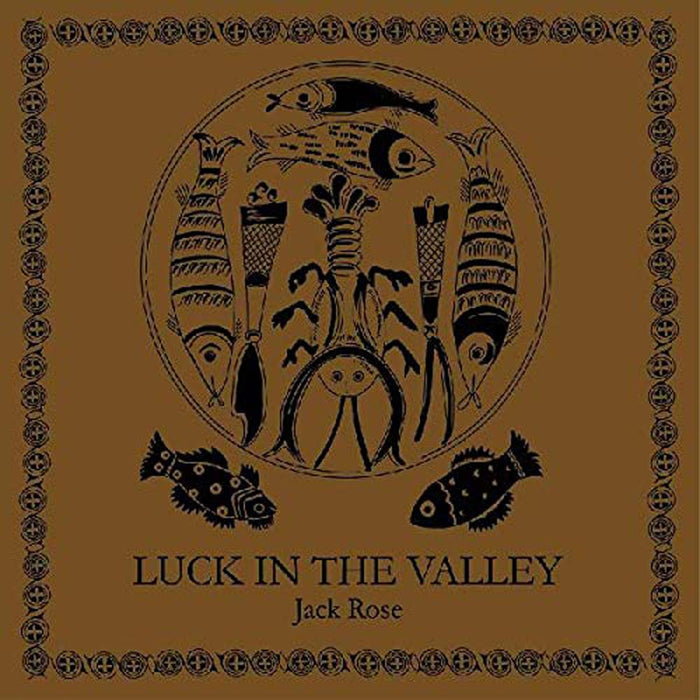 Jack Rose Luck In The Valley Vinyl LP 2018