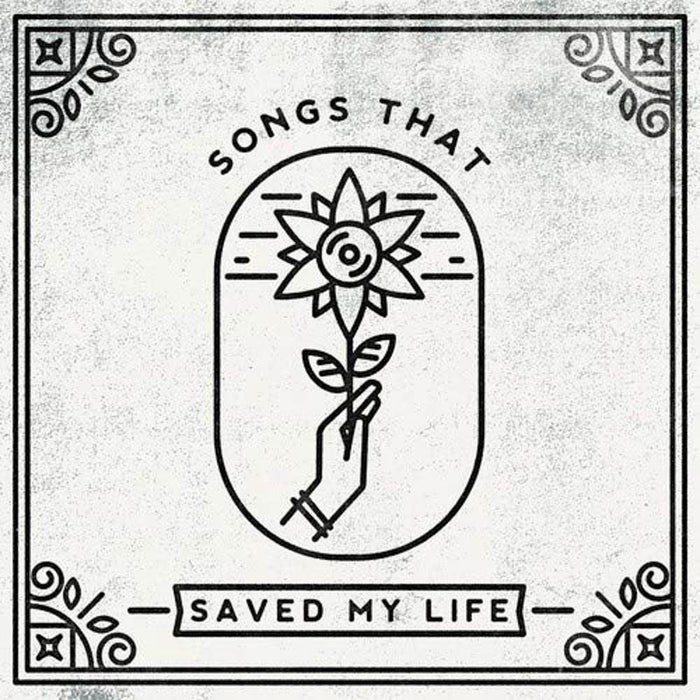 Songs That Saved My Life Vinyl LP New 2018