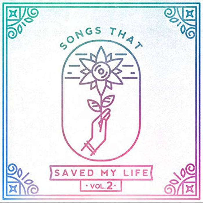 Songs That Saved My Life Vol. 2 Vinyl LP 2019