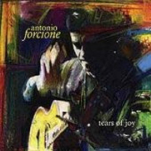 ANTONIO FORCIONE TEARS OF JOY LP VINYL 33RPM NEW 2011