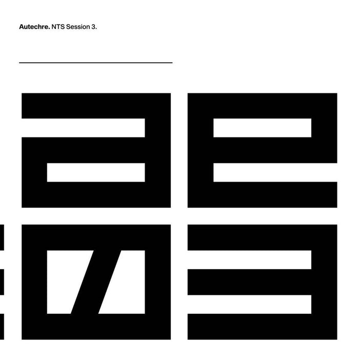 Autechre NTS Session 3 Vinyl LP 2018