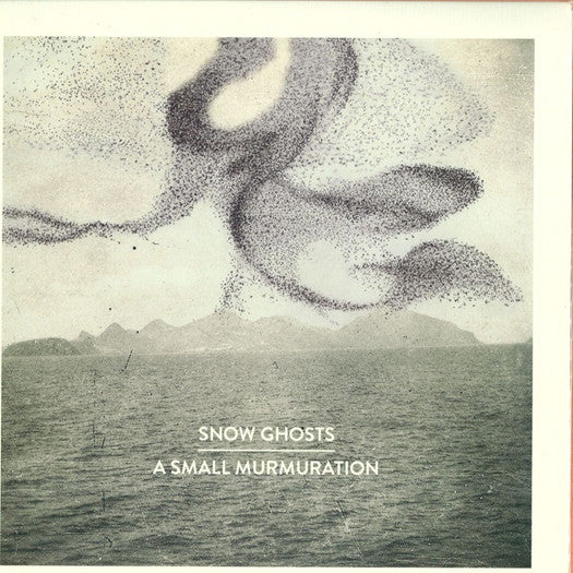 SNOW GHOSTS A SMALL MURMURATION Vinyl LP 180GM 2013