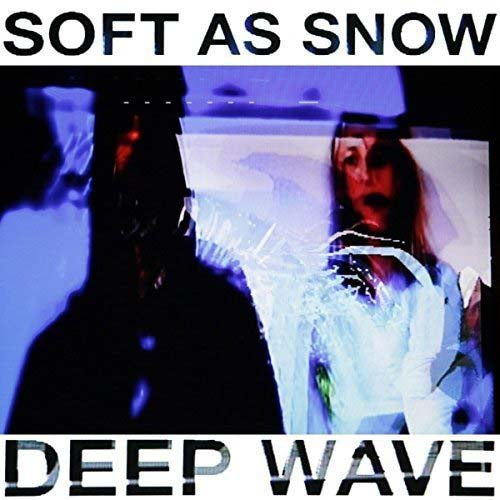 SOFT AS SNOW Deep Wave Vinyl LP 2018