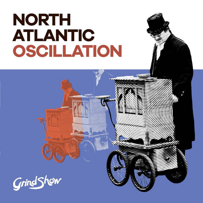 North Atantic Oscillation Grind Show Vinyl LP New 2019