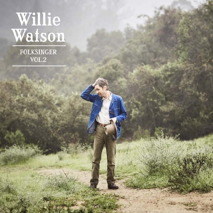 WILLIE WATSON Folksinger Vol 2 Vinyl LP 2017