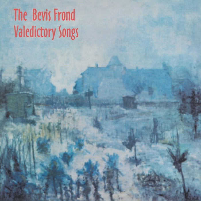 The Bevis Frond - Valedictory Songs Vinyl LP RSD 2020