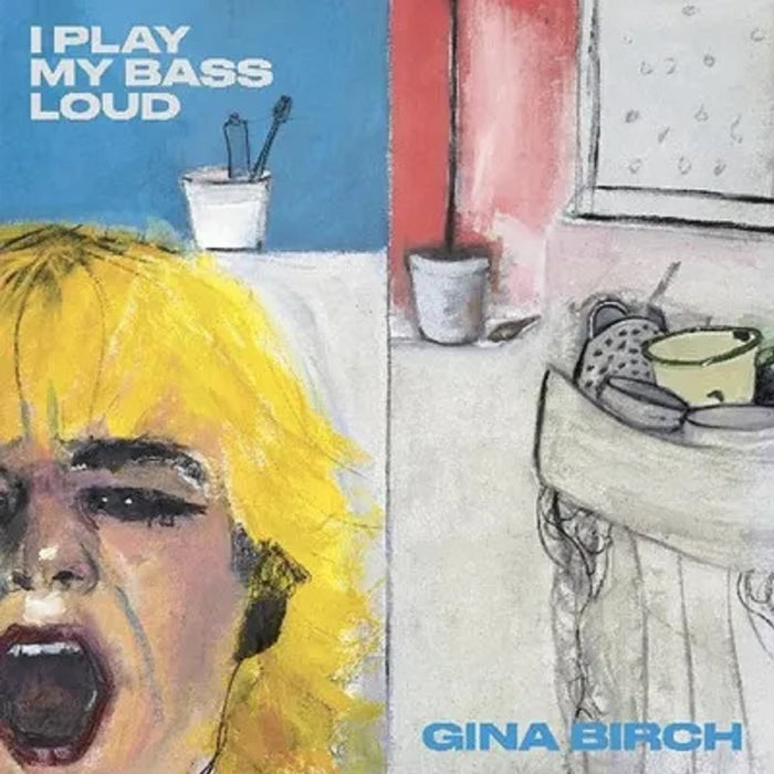 Gina Birch I Play My Bass Loud Vinyl LP Clear Colour 2023