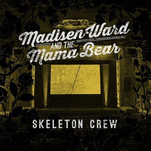 MADISEN WARD & MAMA BEAR Skeleton Crew LP Vinyl 2015