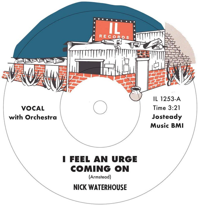 Nick Waterhouse - I Feel An Urge Coming On Vinyl 7"Single New 2019