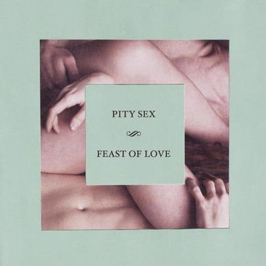 Pity Sex Feast Of Love LP Vinyl New