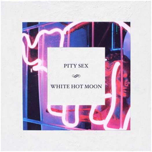 PITY SEX WHITE HOT MOON LP VINYL NEW