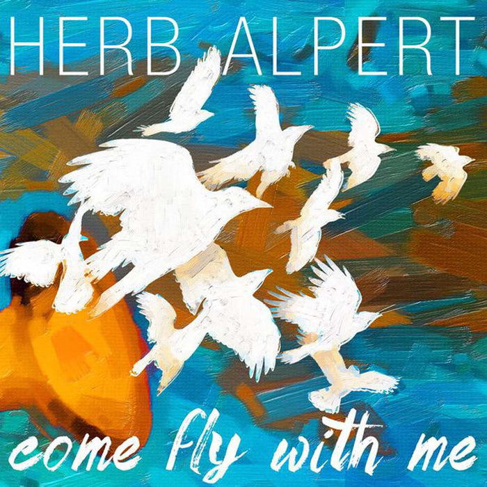 Herb Alpert Come Fly With Me Vinyl LP 2015