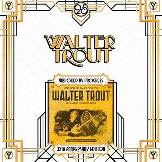 WALTER TROUT UNSPOILED BY PROGRESS LP VINYL 33RPM NEW 25TH ANNIVERSARY