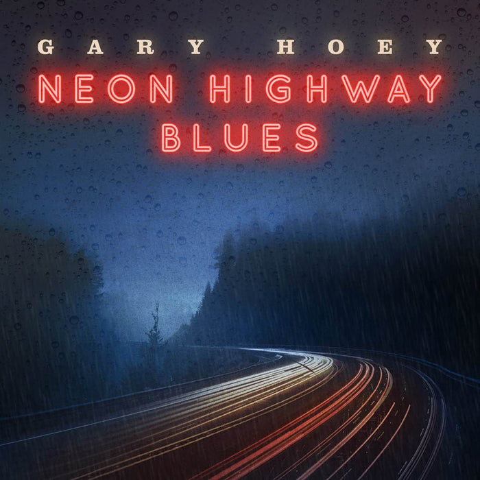 Gary Hoey Neon Highway Blues Vinyl LP 2019