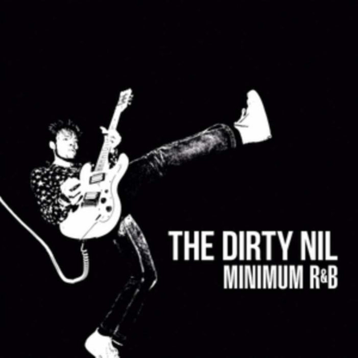 THE DIRTY NIL Minimum R&B LP Vinyl NEW 2017