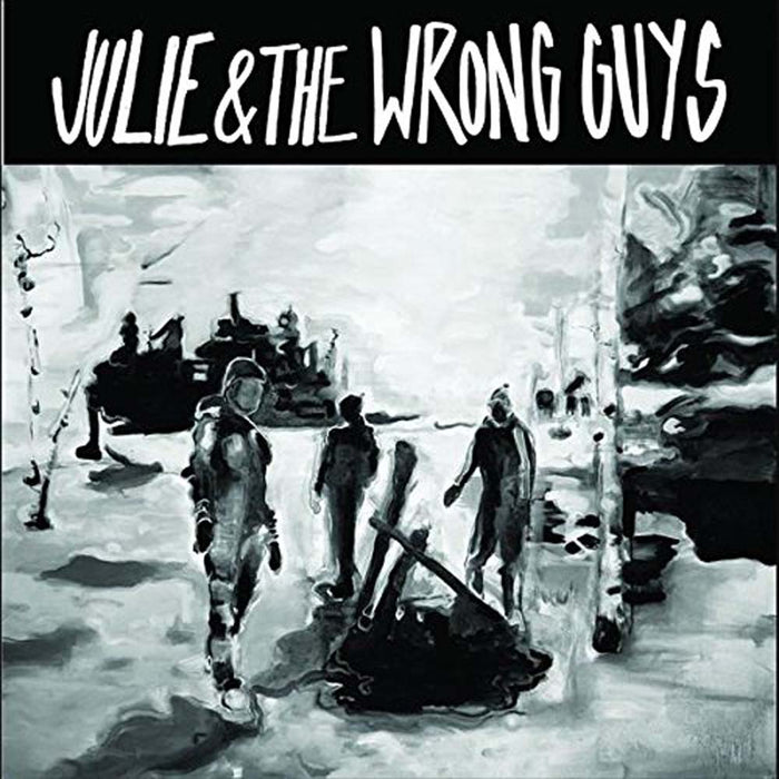 Julie & The Wrong Guys Julie & The Wrong Guys (Self-titled) Vinyl LP 2017