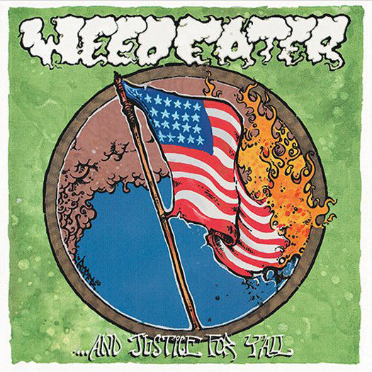 WEEDEATER & JUSTICE FOR Y'ALL LP VINYL NEW (US) 33RPM