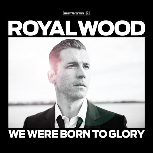 ROYAL WOOD WE WERE BORN TO GLORY LP VINYL NEW (US) 33RPM