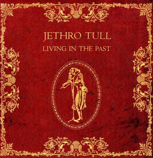 Jethro Tull Living In The Past Vinyl LP 2016