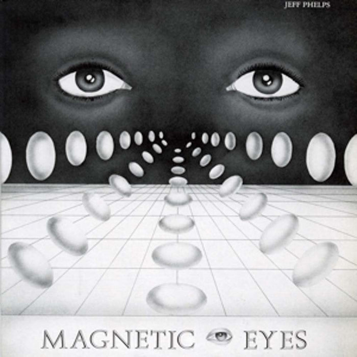 Jeff Phelps Magnetic Eyes Vinyl LP 2022