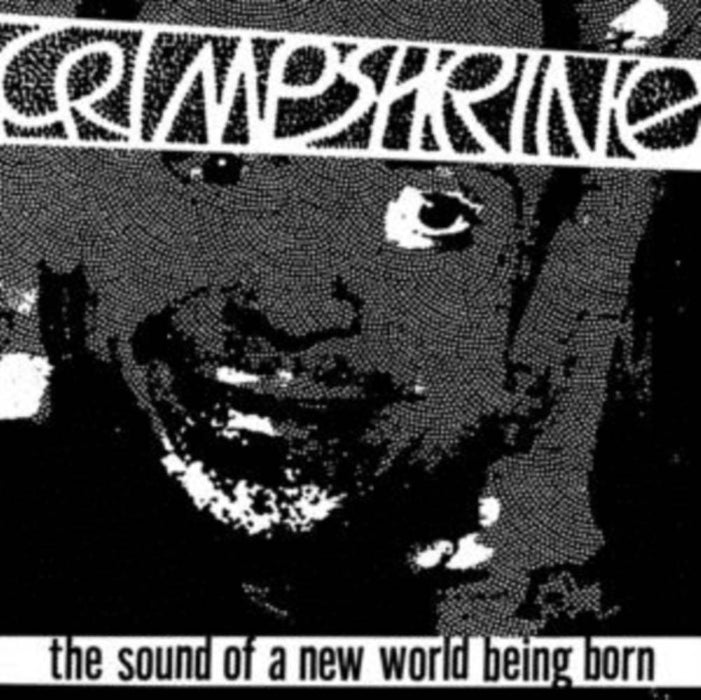 CRIMPSHRINE Sound of a New World Being Born LP Vinyl NEW