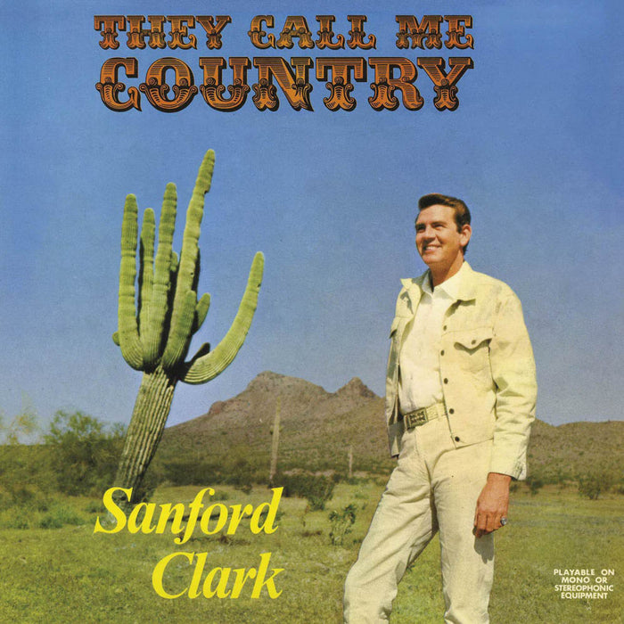 Sanford Clark They Call Me Country Vinyl LP New 2019