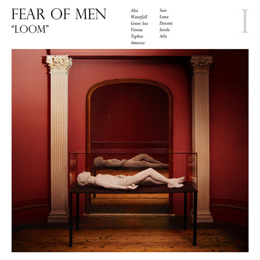FEAR OF MEN LOOM LP VINYL NEW 2014 33RPM