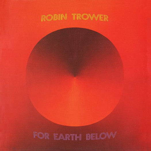 ROBIN TROWER FOR EARTH BELOW LIMITED EDITION LP VINYL NEW (US) 33RPM