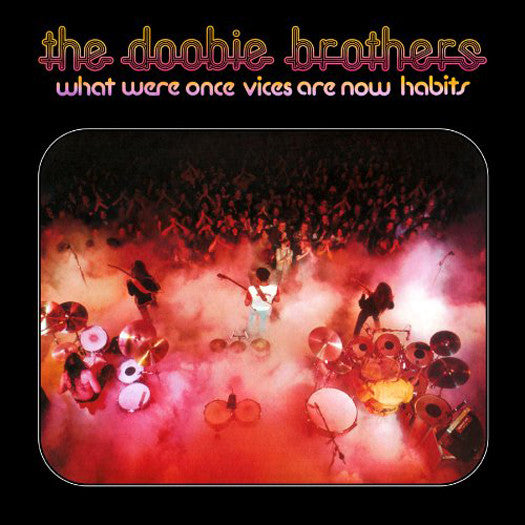 DOOBIE BROTHERS WHAT WERE VICES ARE HABITS LP VINYL NEW (US) 33RPM LIMITED