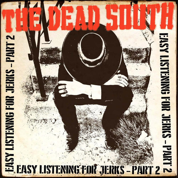 Dead South Easy Listening For Jerks Part 2 10" Vinyl EP 2022