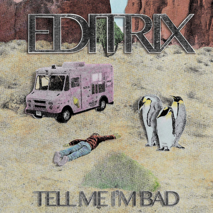 Editrix Tell Me I'm Bad Vinyl LP 2021