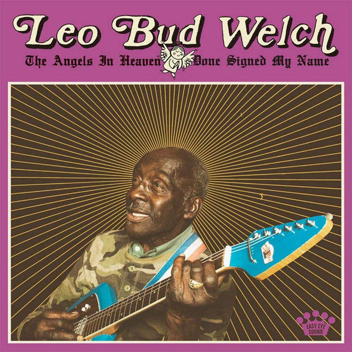 Leo Bud Welch Angels In Heaven Done Signed My Name Vinyl LP  2019