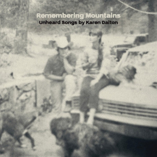 REMEMBERING MOUNTAINS UNHEARD SONGS BY KAREN DALT LP VINYL NEW (US) 33RPM