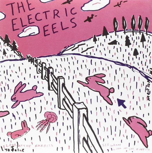 ELECTRIC EELS SPIN AGE BLASTERS BUNNIES 7 INCH VINYL SINGLE NEW