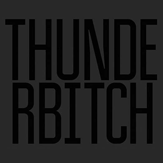 THUNDERBITCH THUNDERBITCH LP VINYL NEW 33RPM