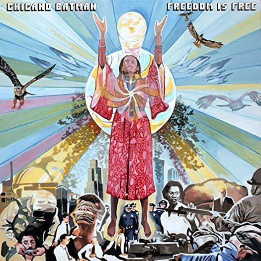 CHICANO BATMAN Freedom is Free Vinyl LP 2017