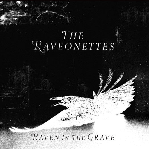 RAVEONETTES RAVEN IN THE GRAVE 2011 NOISE LP VINYL NEW 33RPM