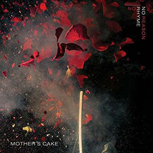 MOTHERS CAKE No Rhyme No Reason LP Vinyl NEW 2017