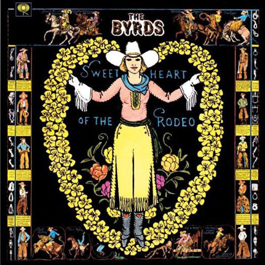 BYRDS SWEETHEART OFRODEO LP VINYL 33RPM NEW