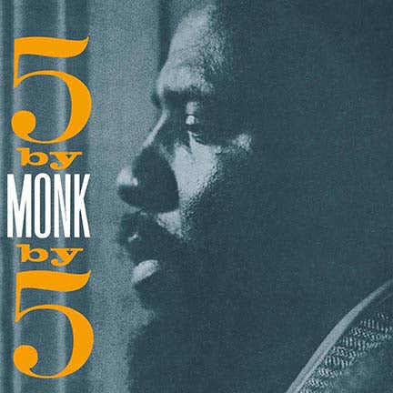 THELONIOUS MONK 5 BY 5 BY Monk LP Vinyl NEW 2017