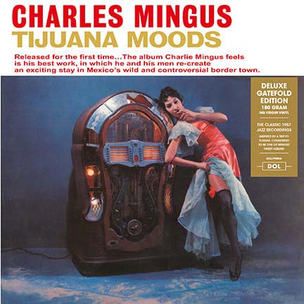 CHARLES MINGUS Tijuana Moods LP Vinyl NEW 2017