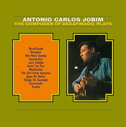 ANTONIO CARLOS JOBIM The Composer Of Desafinado LP Vinyl NEW 2017