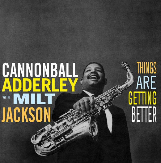 ADDERLEY CANNONBALL THINGS ARE GETTING BETTER LP VINYL NEW 33RPM