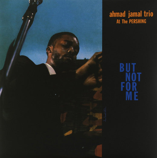 AHMAD JAMAL AT THE PERSHING BUT NOT FOR ME LIMITED LP VINYL NEW (US) 33RPM