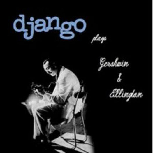 DJANGO REINHARDT PLAYS GERSHWIN AND ELLINGTON LP VINYL NEW 33RPM
