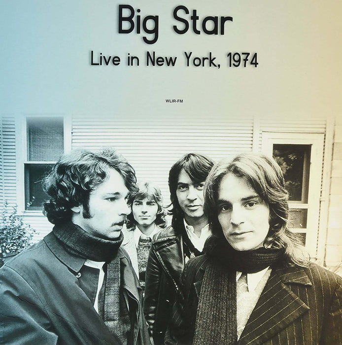 BIG STAR Live in New York WLIR-FM 1974 Vinyl LP 2017