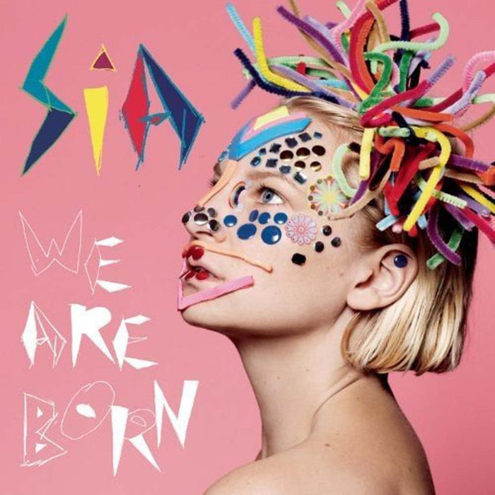 SIA We Are Born Vinyl LP 2017